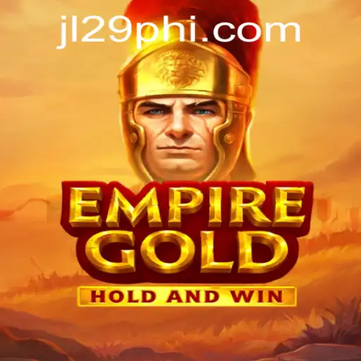 Exploring EmpireGold: A Thrilling Gaming Adventure with JL29.COM