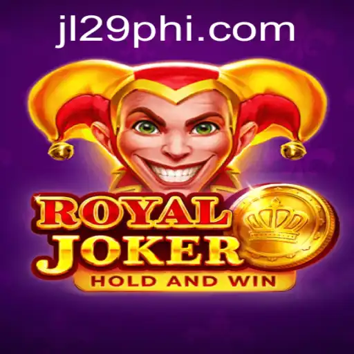 Explore the Thrills of RoyalJoker: An In-Depth Look at the Game JL29.COM