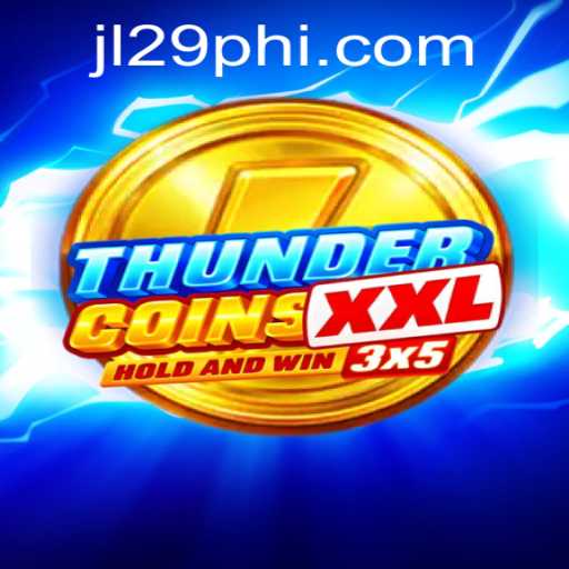 ThunderCoinsXxl: A Revolutionary Gaming Experience with JL29.COM
